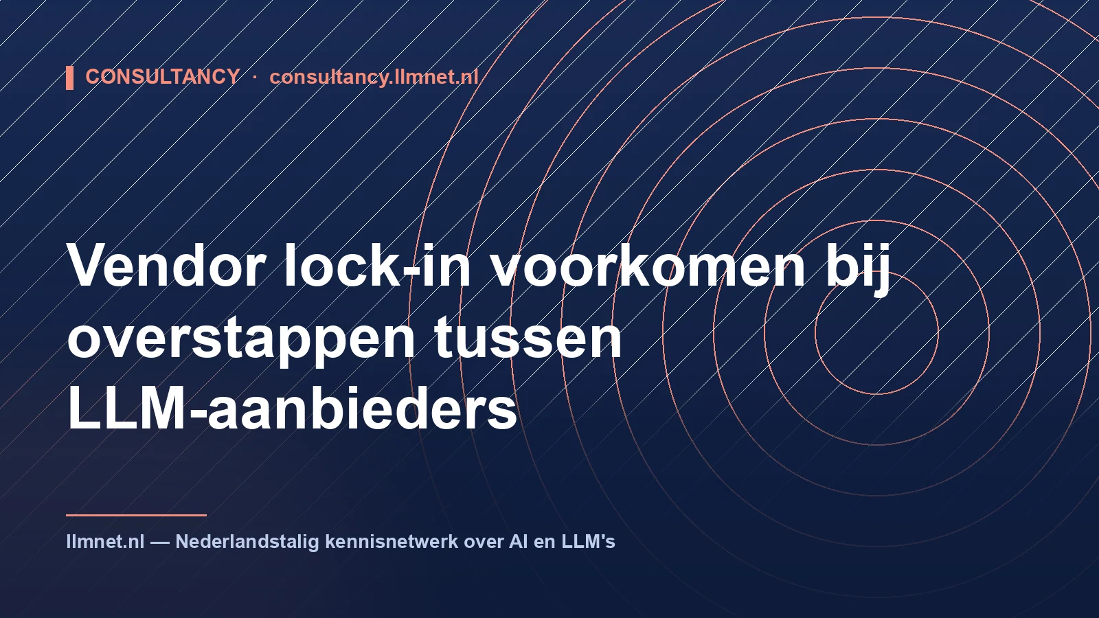 Vendor lock-in voorkomen bij overstappen tussen LLM's
